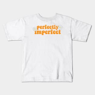 Perfectly imperfect Kids T-Shirt